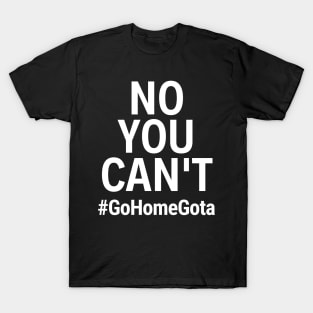 Gotabaya Rajapaksa Sri Lanka President Corrupted Politician #GoHomeGota2022 T-Shirt